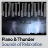 Piano & Thunder Sounds of Relaxation, Pt. 2