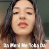 About Da Meni Me Toba Da Song