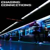 About Chasing Connections Song