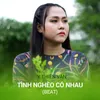 About Tình Nghèo Có Nhau Song