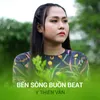 About Bến Sông Buồn Song