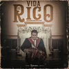 About Vida De Rico Song