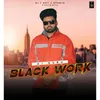 About BLACK WORK Song
