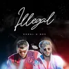 About ILLEGAL Song