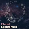 Ethereal Sleeping Music, Pt. 5