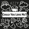 About Could You Love Me? Song