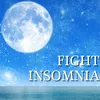 Fight Insomnia