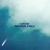 About Never Fall Song