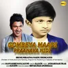 About Gombeya Maadi Praanava Nidi Song
