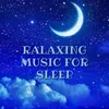 Ralaxing Music For Sleep