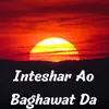 Inteshar Ao Baghawat Da