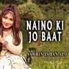 About Naino Ki Jo Baat Song