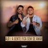 About Alô / A Gente Fica Sem se Amar Song