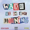About Wake Up In The Morning Song