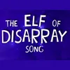 About The Elf of Disarray Song Song