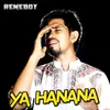 About Ya Hanana Song