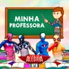 About Minha Professora Song