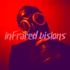 About Infrared Visions Song