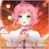 About A Million Miles Away Song