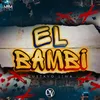 About El Bambi Song