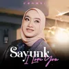About Sayunk I Love You Song