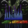 Electro Satisfaction