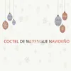 About Coctel de Merengue Navideño Song