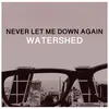 About Never Let Me Down Again Song