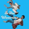 About In the Wintertime Song