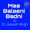 Maa Baleeni Badni