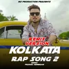 About Kolkata Rap Song 2 Song