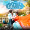 About Flying Lahariyo Song