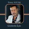 About Gözlerin İçin Song