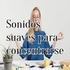 Sonidos relajantes