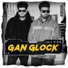 About Gan Glock Song