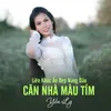 Liên Khúc Áo Đẹp Nàng Dâu, Căn Nhà Màu Tím