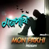 About Mon Pakhi Song