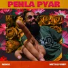 About Pehla Pyar Song