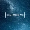 About Remember Me Song