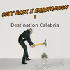 Sexy Back X Satisfa ction X Destination Calabrie