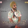 About We Rollin 2 Song