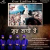 About Gur Ladho Re Song