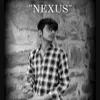 About NEXUS Song