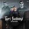 About Teri Judaayi Song