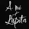 A mi Lupita