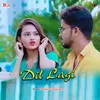 About Dil lagi Song