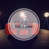About Rad te imam Song