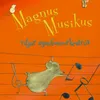 Magnus Musikus vitjar symfoniorkestrið