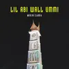 About Lil Abi Wall Ummi Song