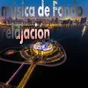 musica de Fondo relajacion